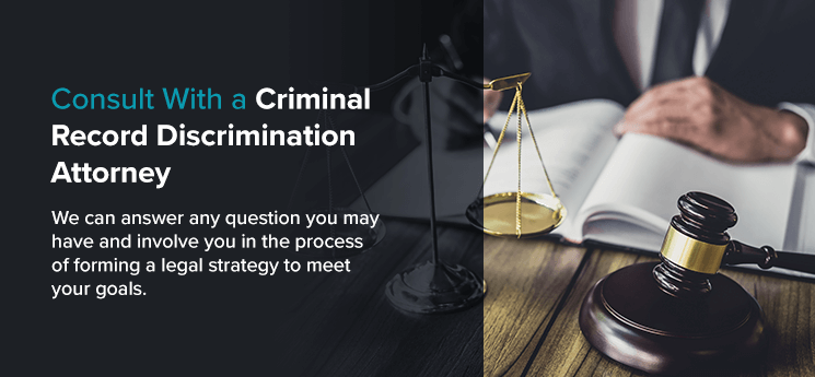 Consult With A Criminal Record Discrimination Attorney